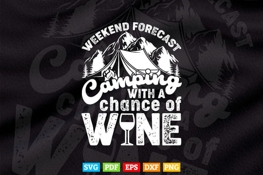 Weekend Forecast Camping With Chance of Wine Funny Camping V-Neck Svg Digital Files.