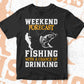 Weekend Forecast Fishing With A Change Of Drinking Editable Vector T shirt Design In Svg Png Printable Files