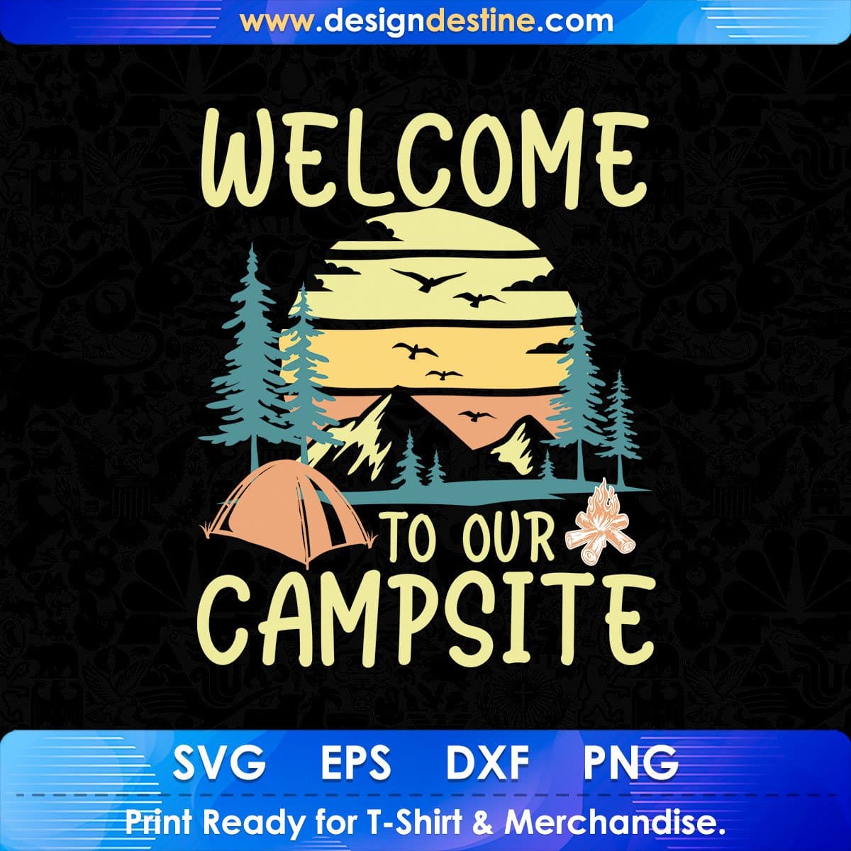 Welcome To Our Campsite Camping T shirt Design In Svg Png Cutting Printable Files