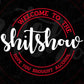 Welcome To The Shit Show Editable Vector T-shirt Design in Ai Svg Png Files