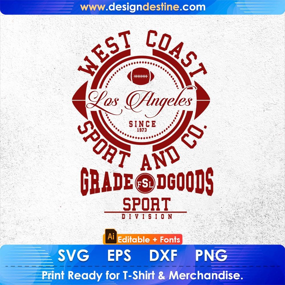 West Coast Los Angeles Sports And Co. Grade Dgoods Sports Division American Football Editable T shirt Design Svg Cutting Printable Files