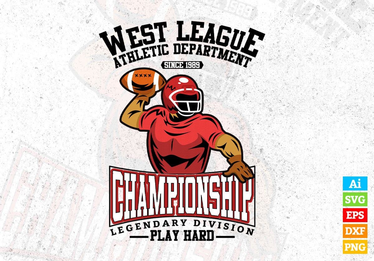 West League Athletic Department Championship Legendary Division Play Hard Editable T shirt Design Svg Cutting Printable Files