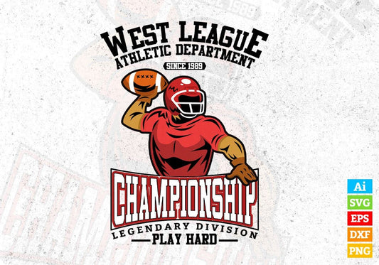 West League Athletic Department Championship Legendary Division Play Hard Editable T shirt Design Svg Cutting Printable Files