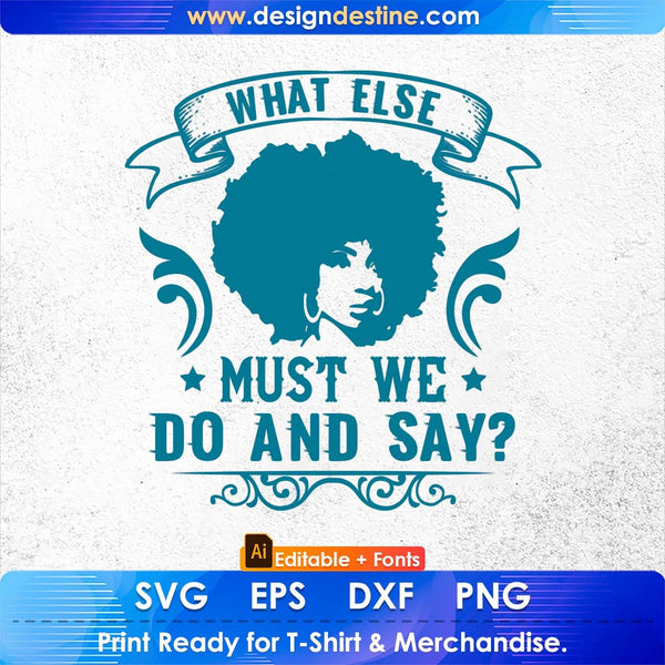 products/what-else-do-and-say-afro-editable-t-shirt-design-in-svg-print-files-471.jpg