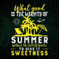 What Good Is The Warmth Of Summer Editable Vector T shirt Design In Svg Png Printable Files