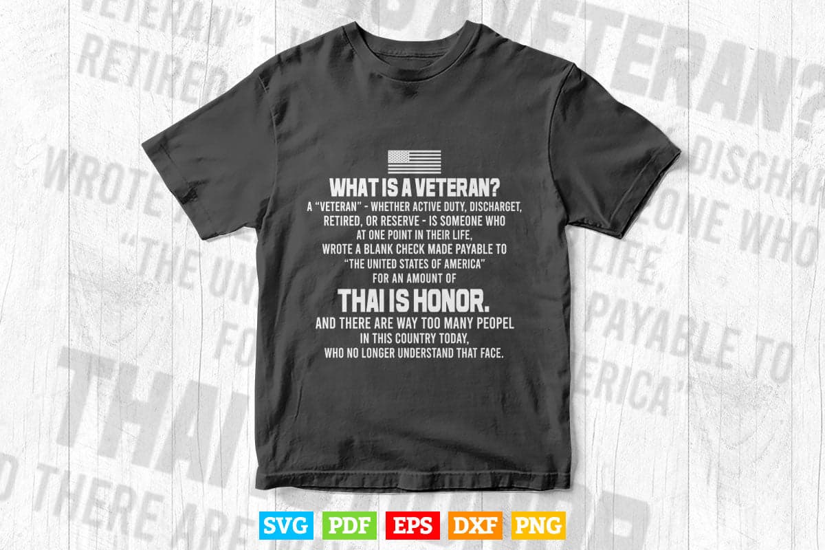 What Is A Veteran That Is Honor on Back Svg T shirt Design.