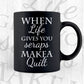 When Life Gives You Scraps Make A Quilt Funny Quilter Vector T-shirt Design in Ai Svg Png Files