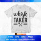Whisk Taker Chef Editable T shirt Design In Ai Svg Png Cutting Printable Files