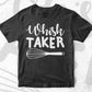 Whisk Taker Funny Quirky Baking Chef T shirt Design Ai Png Svg Printable Files