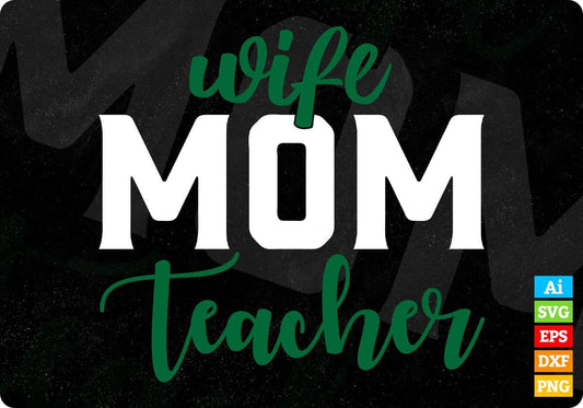Wife Life Teacher T shirt Design In Svg Png Cutting Printable Files
