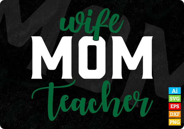 products/wife-life-teacher-t-shirt-design-in-svg-png-cutting-printable-files-893.jpg