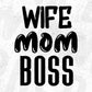 Wife Mom Boss Mother's Day T shirt Design In Png Svg Cutting Printable Files