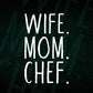 Wife Mom Chef The Hardworking Cooking T shirt Design Ai Png Svg Printable Files