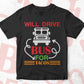 Will Drive Bus For Tacos School Bus Driver Editable Vector T-shirt Design in Ai Svg Files