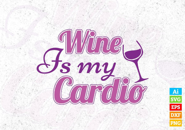 products/wine-is-my-cardio-drinking-vector-t-shirt-design-in-ai-svg-png-files-291.jpg