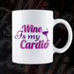Wine is My Cardio Drinking Vector T-shirt Design in Ai Svg Png Files