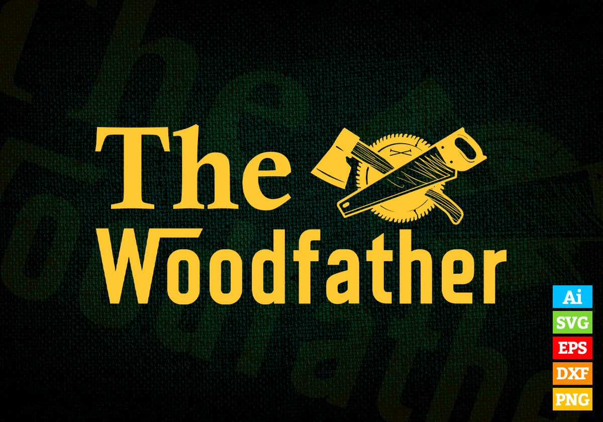 Woodfather Parody Gift Idea Editable Vector T-shirt Design in Ai Png Svg Files