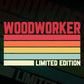 Woodworker Limited Edition Editable Vector T-shirt Designs Png Svg Files