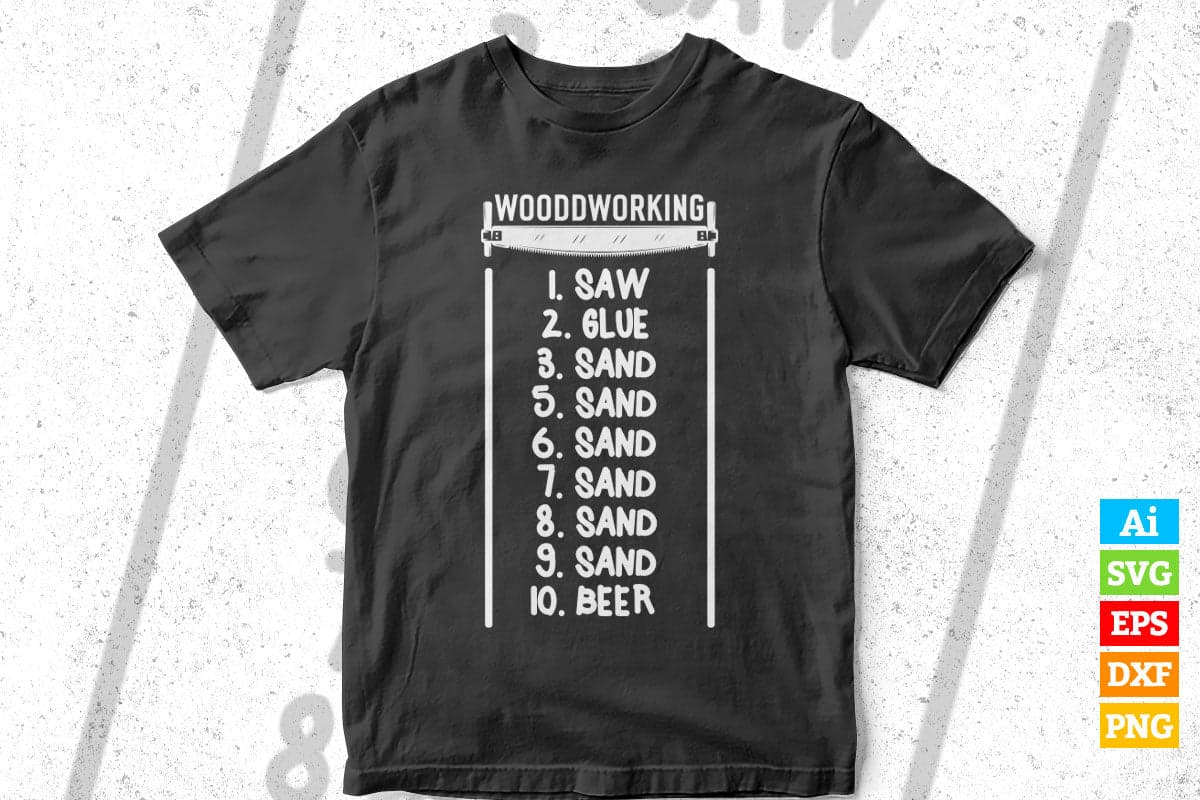 Woodworking Gift Editable Vector T-shirt Design in Ai Png Svg Files