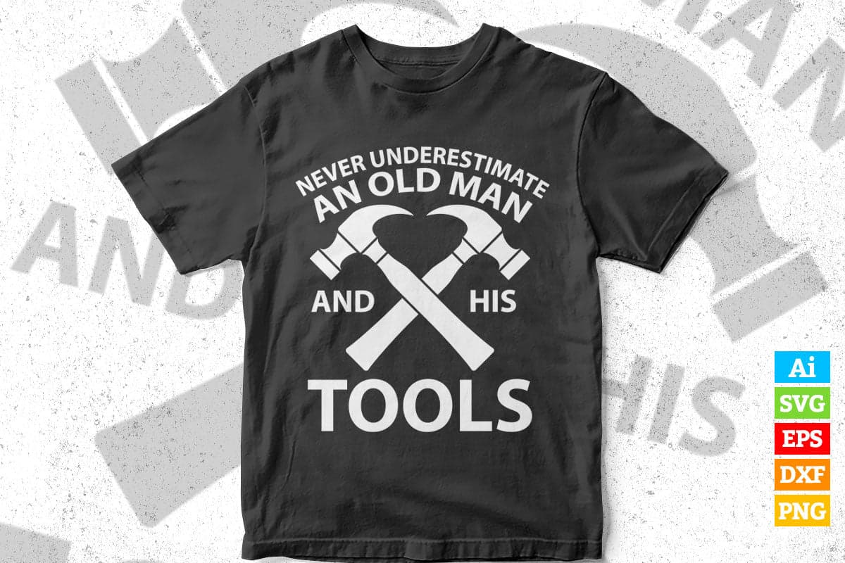 Woodworking Old Man Funny Carpentry Editable Vector T-shirt Design in Ai Png Svg Files