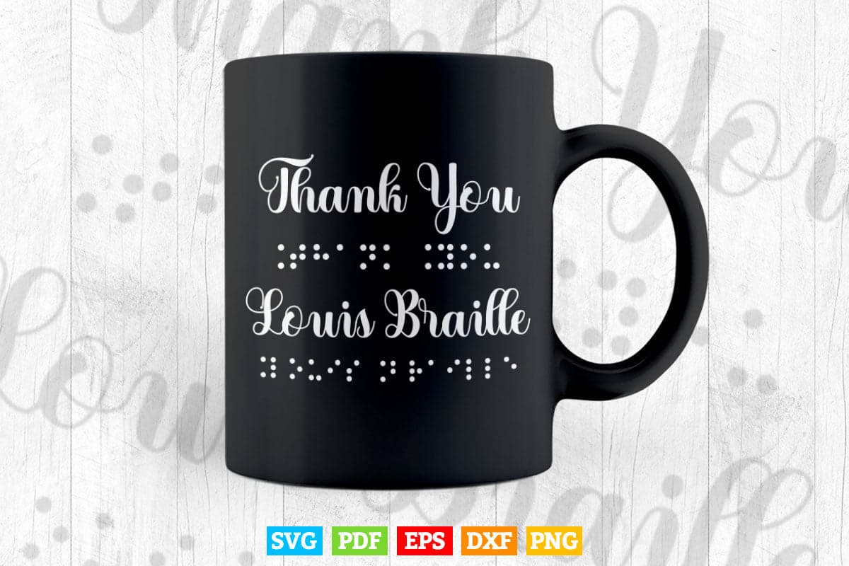 World Braille Day Thank You Louis Braille Celebration Premium Svg Digital Files