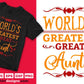 World's Greatest Great Aunt Editable T shirt Design Svg Cutting Printable Files
