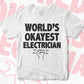 World's Okayest Electrician Editable Vector T-shirt Designs Png Svg Files