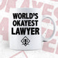 World's Okayest Lawyer Editable Vector T-shirt Designs Png Svg Files