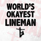 World's Okayest Lineman Editable Vector T-shirt Designs Png Svg Files