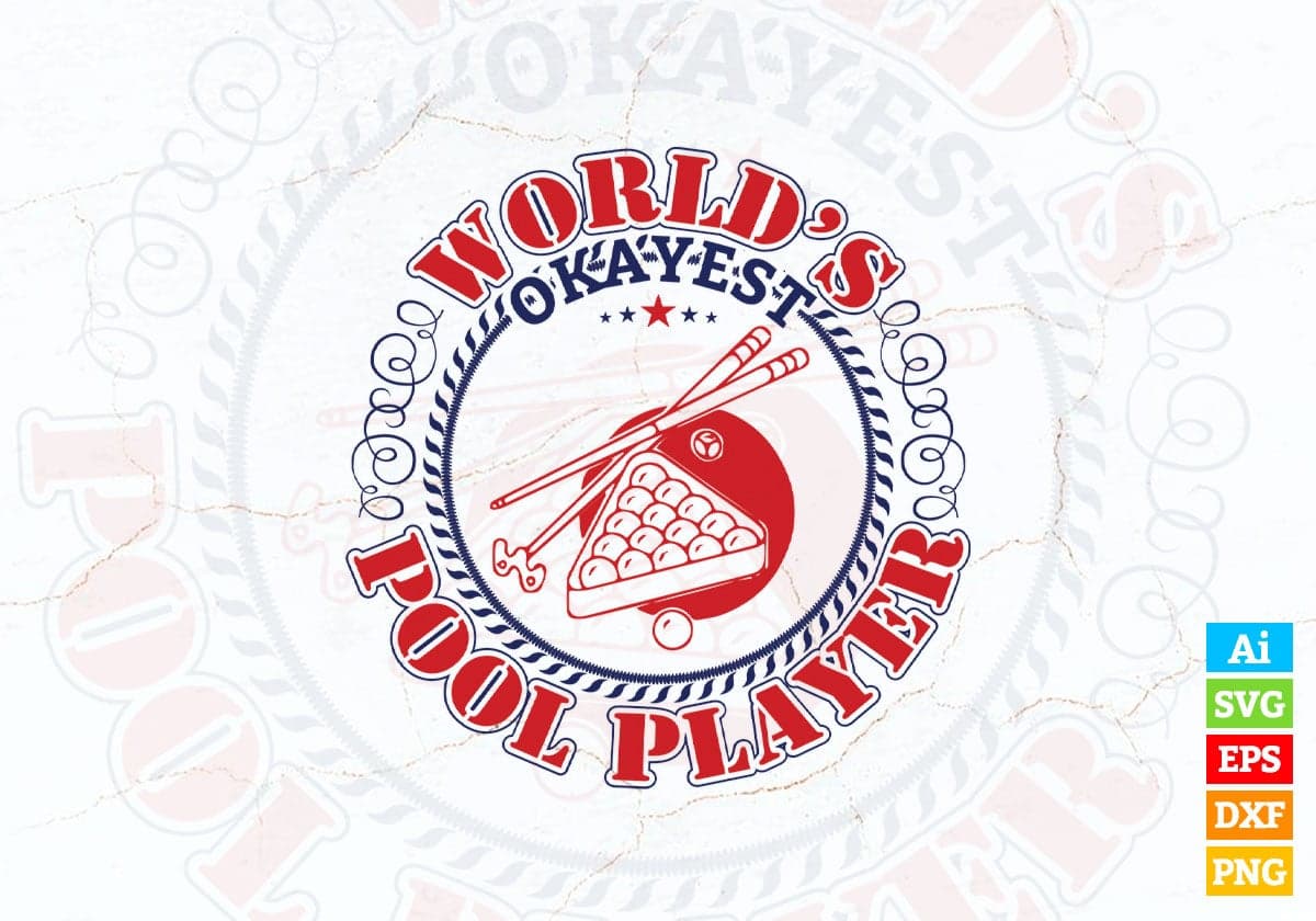 World's Okayest Pool Player Vector T-shirt Design in Ai Svg Png Files