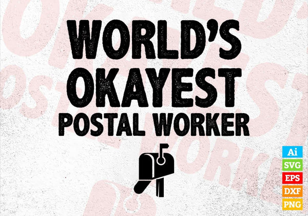 products/worlds-okayest-postal-worker-editable-vector-t-shirt-designs-png-svg-files-725.jpg