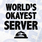 World's Okayest Server Editable Vector T-shirt Designs Png Svg Files
