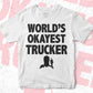 World's Okayest Trucker Editable Vector T-shirt Designs Png Svg Files