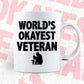 World's Okayest Veteran Editable Vector T-shirt Designs Png Svg Files