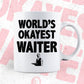 World's Okayest Waiter Editable Vector T-shirt Designs Png Svg Files