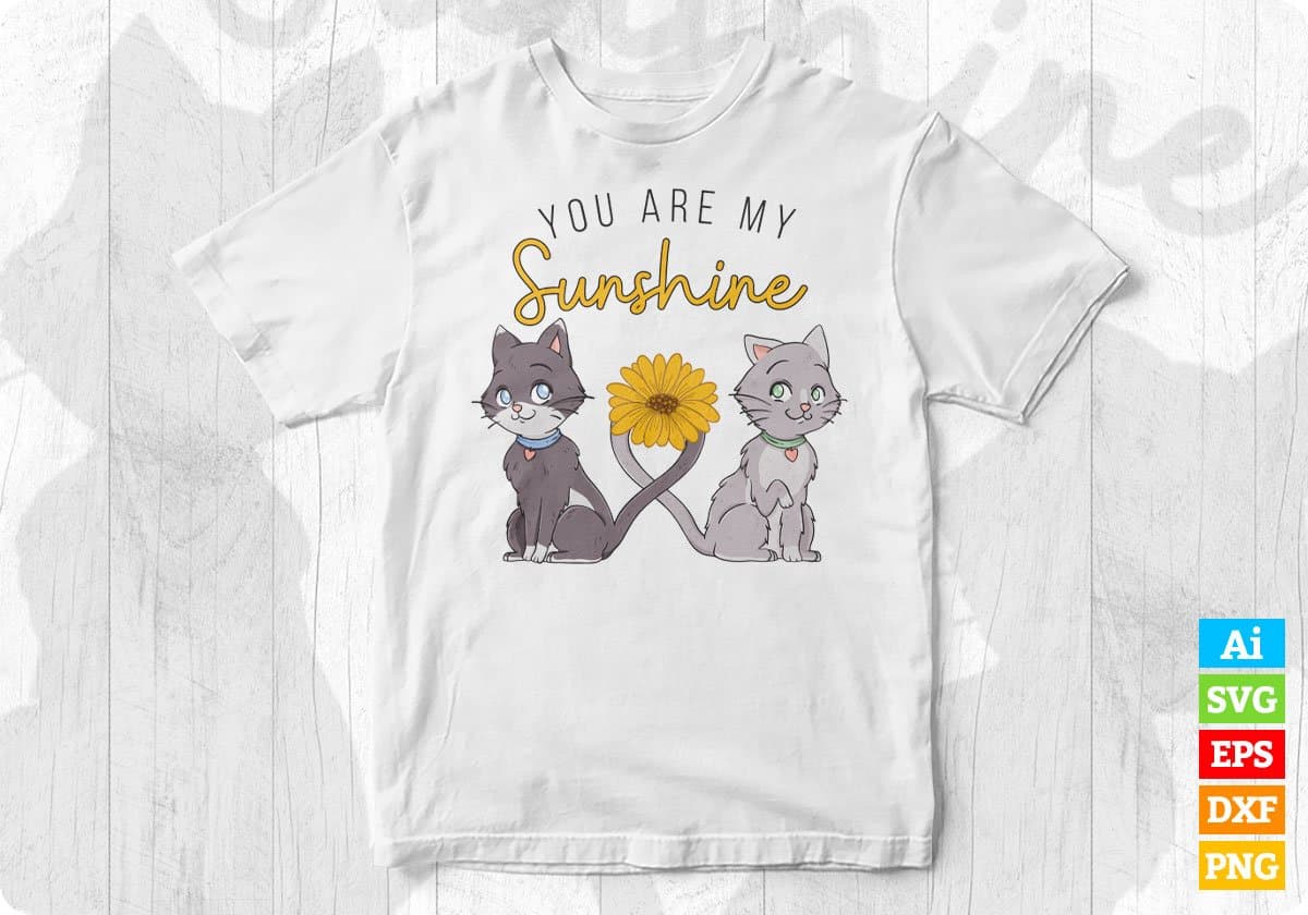 You Are My Sunshine Cat Editable T-Shirt Design in Ai Png Svg Cutting Printable Files