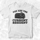 You Are The Current Resident Mail Carrier T shirt Design In Ai Svg Printable Files