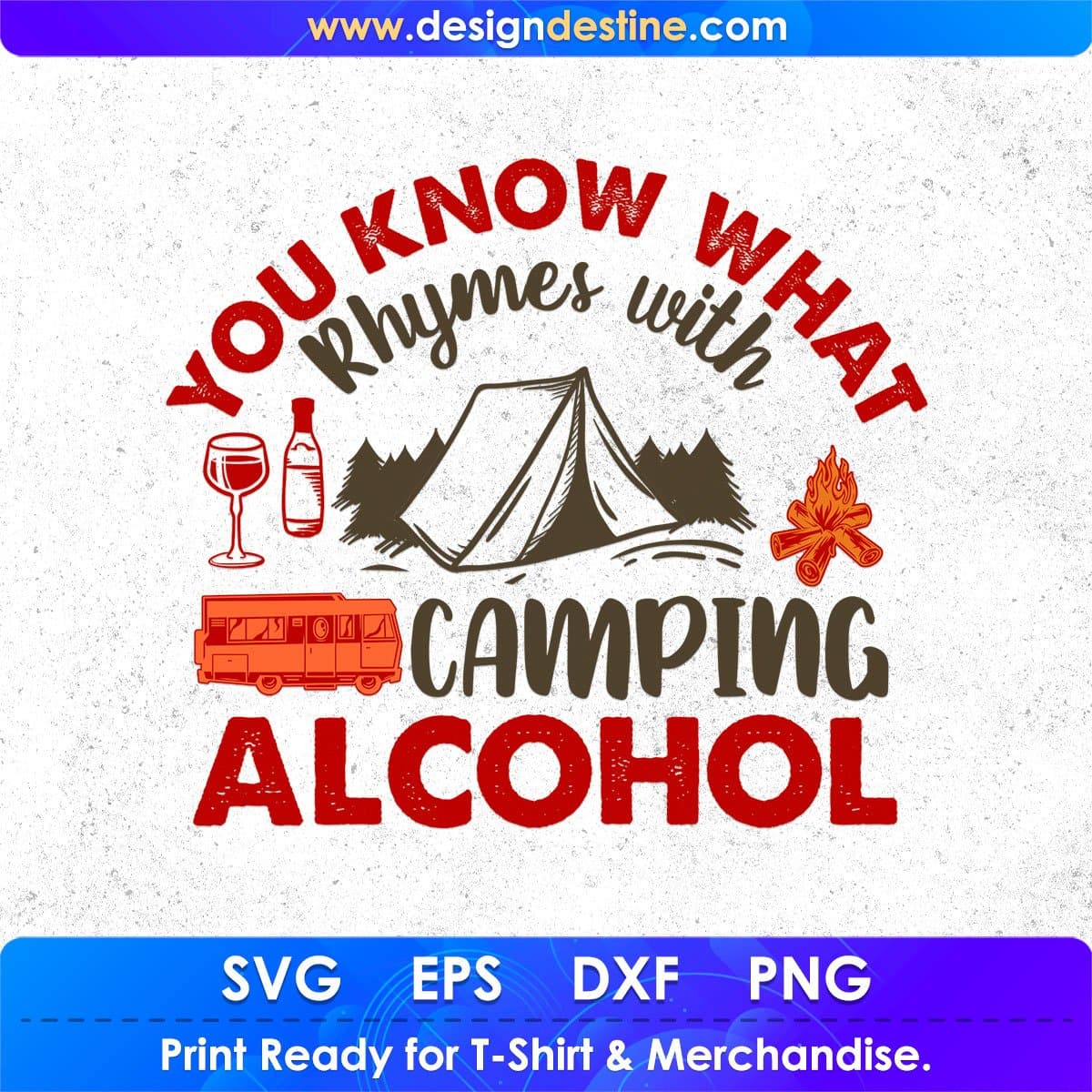 You Know What Rhymes With Camping Alcohol T shirt Design In Svg Png Cutting Printable Files