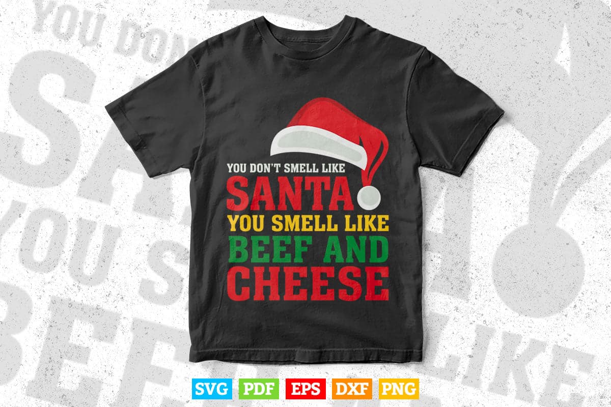 You Smell Like Beef and Cheese Christmas Raglan American Apparel In Svg Png Files.