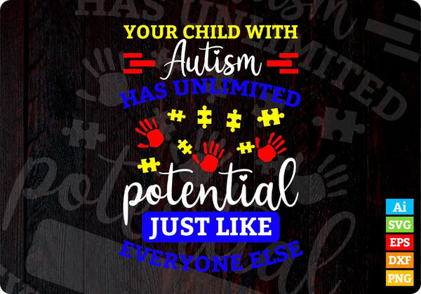 products/your-child-with-autism-has-unlimited-potential-just-like-everyone-else-autism-editable-t-860.jpg