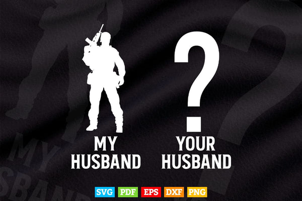 products/your-husband-vs-my-husband-army-wife-svg-t-shirt-design-552.jpg