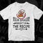 Your Opinion Wasn't In The Recipe Chef Editable T shirt Design In Ai Svg Png Cutting Printable Files