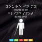 You're In My Blind Spot Blind People Person Gift Svg Png Files.