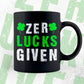 Zer lucks Given St Patrick's Day Editable Vector T-shirt Design in Ai Svg Png Files