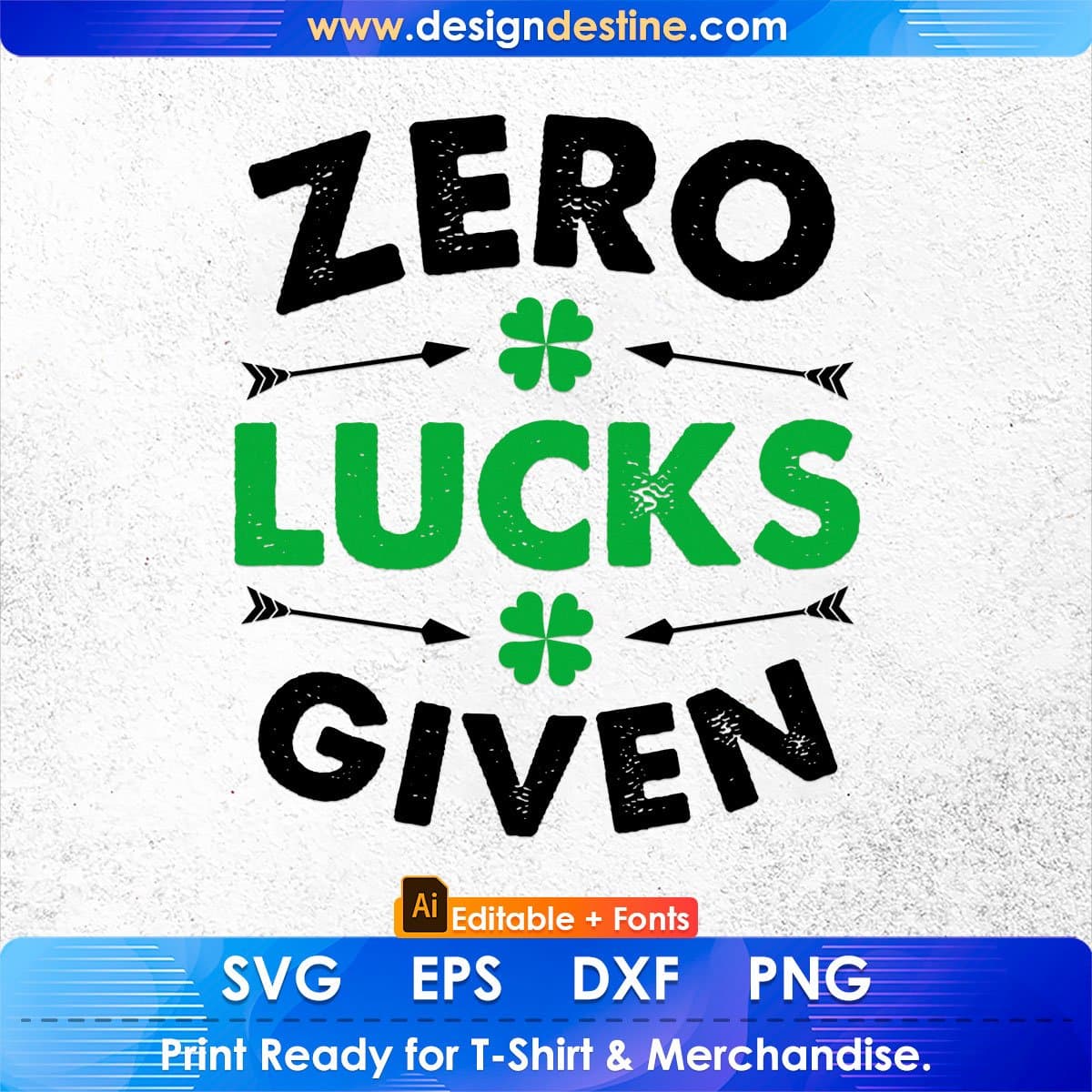 Zero Lucks Given St Patrick's Day Editable T-shirt Design in Ai Svg Printable Files